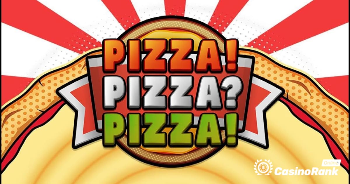 Pragmatic Play lance une toute nouvelle machine à sous sur le thème de la pizza : Pizza ! Pizza? Pizza!